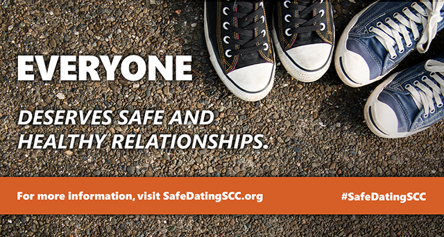 Bird's eye view of two pairs of shoes on the pavement; "EVERYONE DESERVES SAFE AND HEALTHY RELATIONSHIPS. For more information, visit SafeDatingSCC.org; #SafeDatingSCC"
